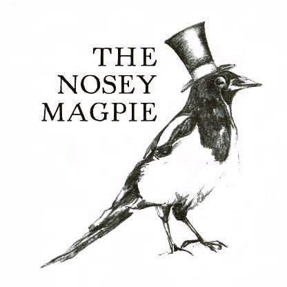 The Nosey Magpie
